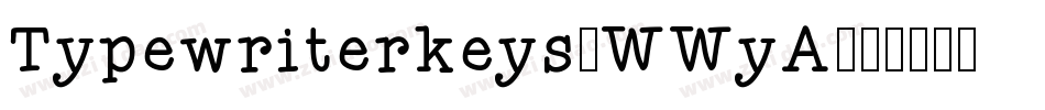 Typewriterkeys-WWyA字体转换