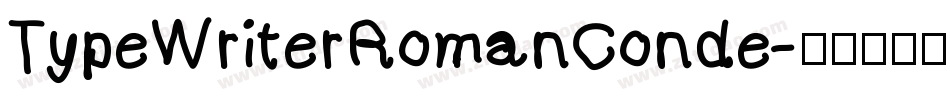 TypeWriterRomanConde字体转换