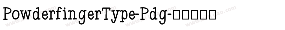PowderfingerType-Pdg字体转换