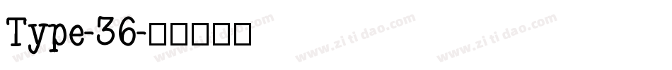 Type-36字体转换
