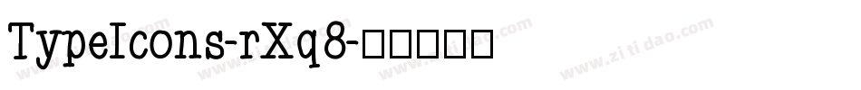 TypeIcons-rXq8字体转换