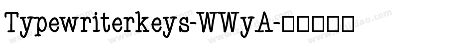 Typewriterkeys-WWyA字体转换
