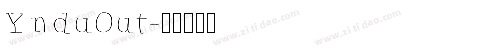 YnduOut字体转换