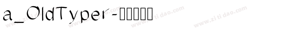 a_OldTyper字体转换