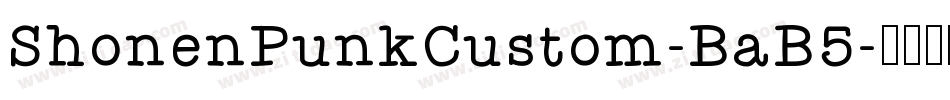 ShonenPunkCustom-BaB5字体转换