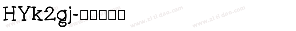 HYk2gj字体转换