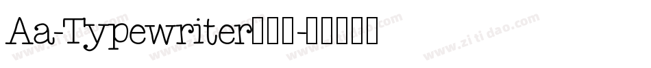 Aa-Typewriter转换器字体转换