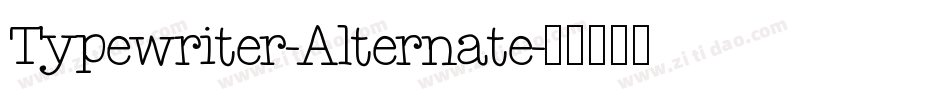 Typewriter-Alternate字体转换
