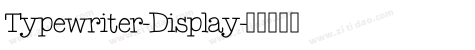 Typewriter-Display字体转换