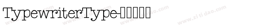 TypewriterType字体转换