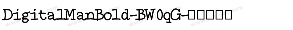DigitalManBold-BW0qG字体转换