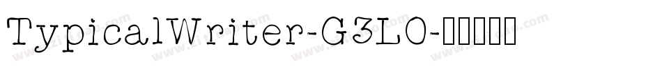 TypicalWriter-G3LO字体转换