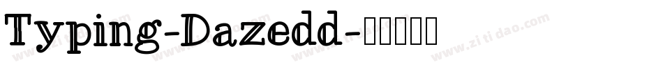 Typing-Dazedd字体转换