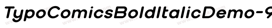 TypoComicsBoldItalicDemo-9q6K字体转换