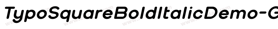 TypoSquareBoldItalicDemo-G8XP字体转换