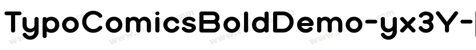 TypoComicsBoldDemo-yx3Y字体转换