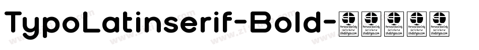 TypoLatinserif-Bold字体转换