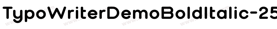 TypoWriterDemoBoldItalic-258w字体转换