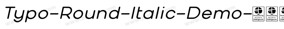 Typo-Round-Italic-Demo字体转换 Typo-Round-Italic-Demo字体转换