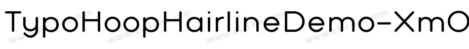 TypoHoopHairlineDemo-XmOZ字体转换