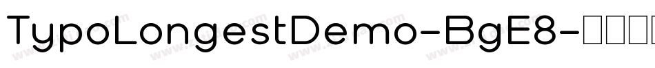 TypoLongestDemo-BgE8字体转换