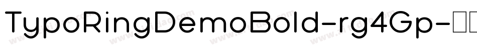 TypoRingDemoBold-rg4Gp字体转换