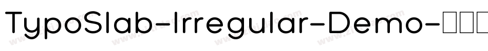 TypoSlab-Irregular-Demo字体转换