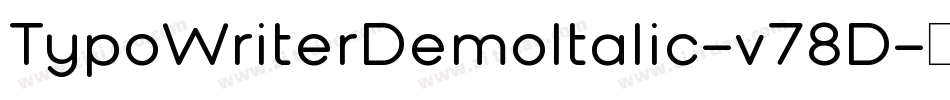TypoWriterDemoItalic-v78D字体转换