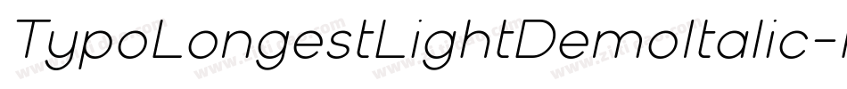 TypoLongestLightDemoItalic-Kn6l字体转换
