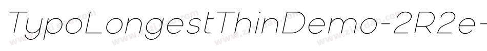 TypoLongestThinDemo-2R2e字体转换