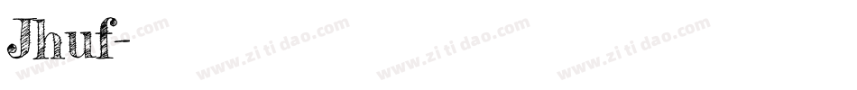 Jhuf字体转换