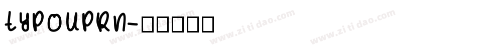 TYPOUPRN字体转换