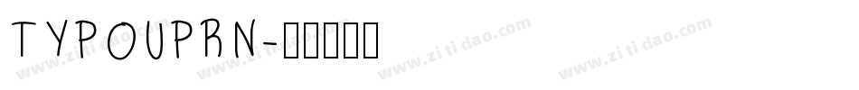 TYPOUPRN字体转换