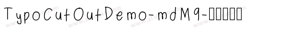 TypoCutOutDemo-mdM9字体转换