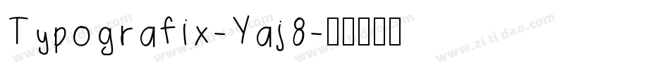 Typografix-Yaj8字体转换