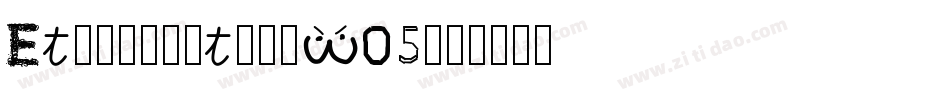EthnocentricW05字体转换
