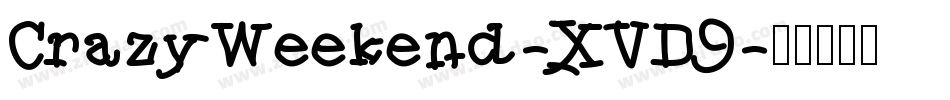 CrazyWeekend-XVD9字体转换