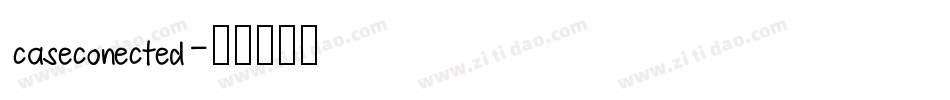 caseconected字体转换