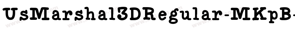 UsMarshal3DRegular-MKpB字体转换