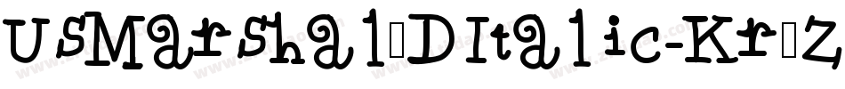 UsMarshal3DItalic-Kr0Z字体转换