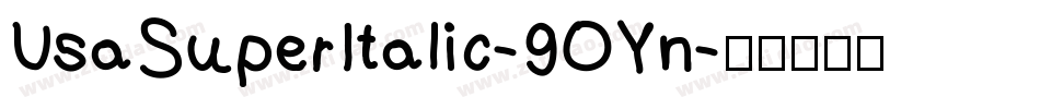UsaSuperItalic-9OYn字体转换