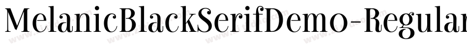 MelanicBlackSerifDemo-Regular字体转换