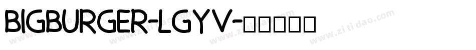 BigBurger-lGYV字体转换