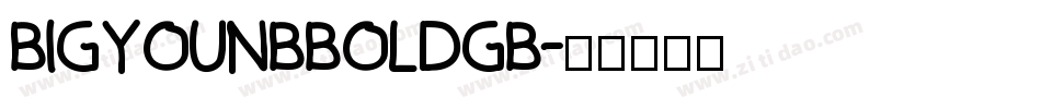 BigYounBboldGB字体转换