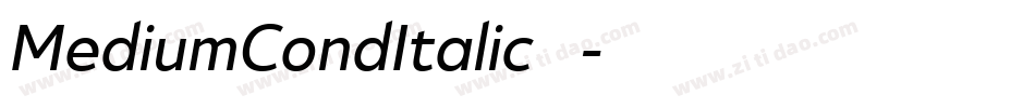 MediumCondItalic转换器字体转换 MediumCondItalic转换器字体转换