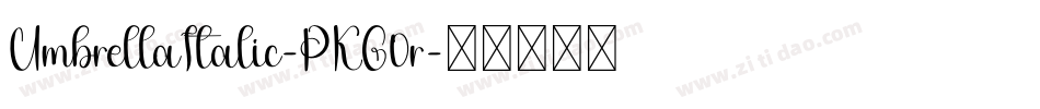 UmbrellaItalic-PKG0r字体转换