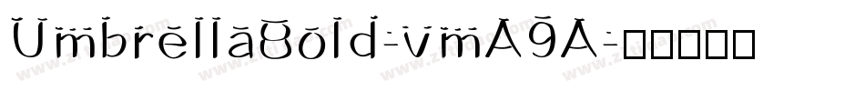 UmbrellaBold-vmA9A字体转换