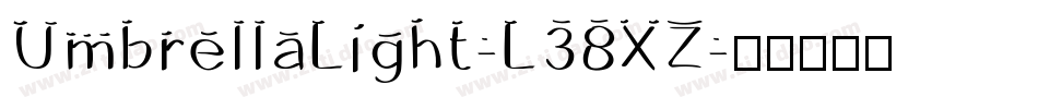 UmbrellaLight-L38XZ字体转换