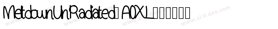 MeltdownUnRadiated-A0XL字体转换
