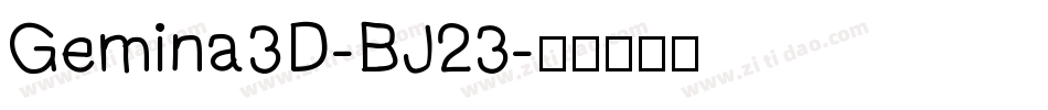 Gemina3D-BJ23字体转换